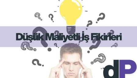 Düşük Maliyetli İş Fikirleri 4 Düşük Maliyetli İş Fikirleri