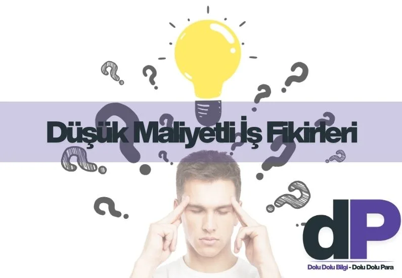Düşük Maliyetli İş Fikirleri