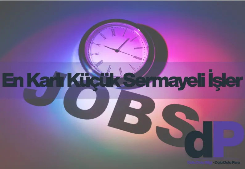 En Karlı Küçük Sermayeli İşler 1 En Karlı Küçük Sermayeli İşler