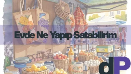Evde Ne Yapıp Satabilirim?
