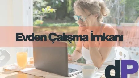 Evden Çalışma İmkanı : Şartlar, Maaşlar ve Başvuru Rehberi 3 Evden Çalışma İmkanı : Şartlar, Maaşlar ve Başvuru Rehberi