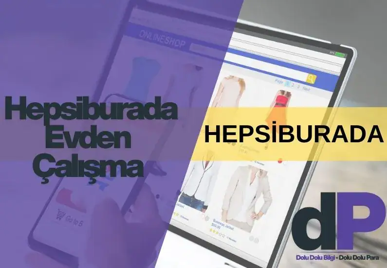Hepsiburada Evden Çalışma: Part-time, Maaş, İş İlanları 1 hepsiburada evden çalışma