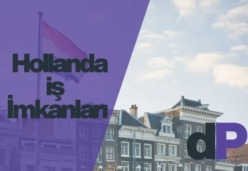 Hollanda İş İlanları: Personel Alımları ve Maaşlar 1 hollanda iş ilanları