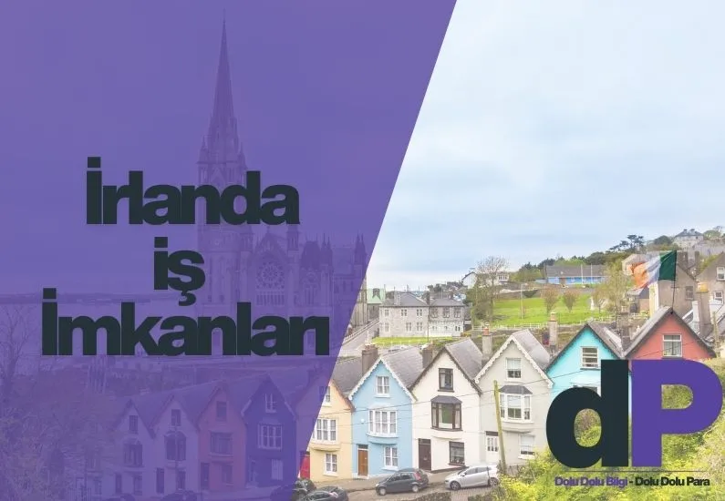 İrlanda İş İmkanları: Personel Alımları ve Maaşlar 1 irlanda iş imkanları