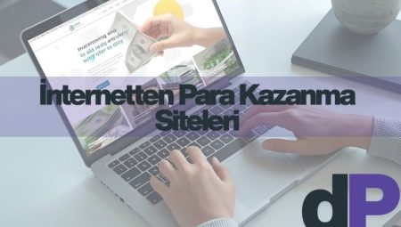 İnternetten Para Kazanma Siteleri