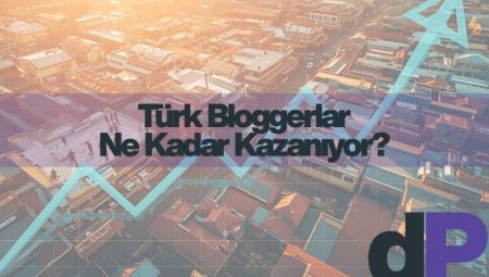 Türk Bloggerlar Ne Kadar Kazanıyor? 2 Türk Bloggerlar Ne Kadar Kazanıyor?